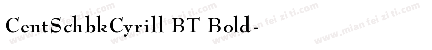CentSchbkCyrill BT Bold字体转换